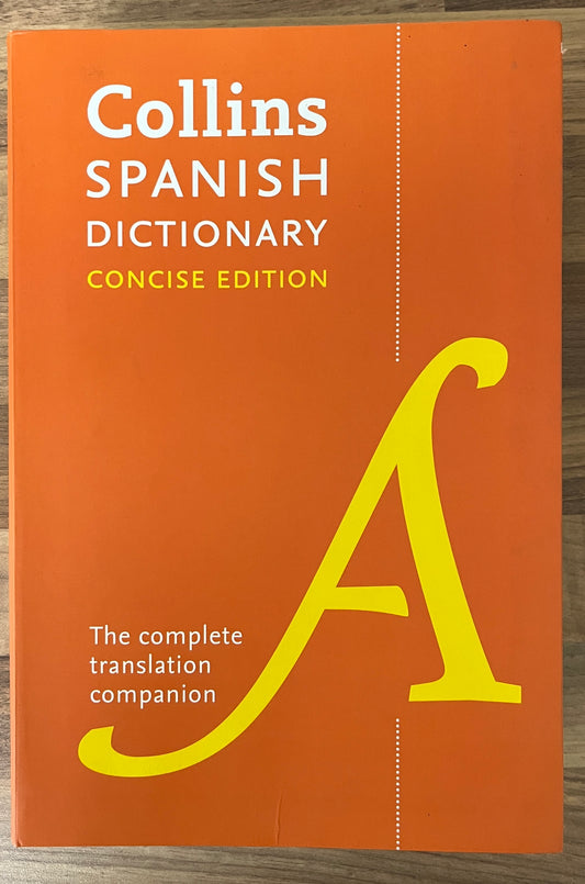 Collins Spanish Dictionary Concise Edition: 9th Edition, 240,000 Translations
