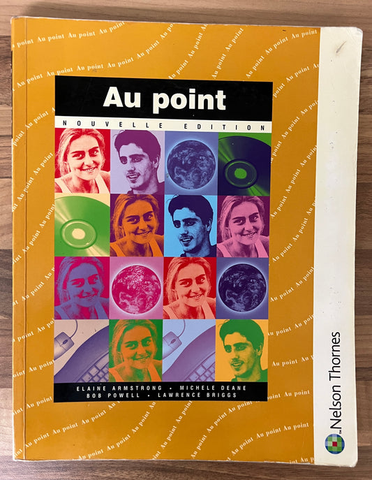 Au Point: Nouvelle Edition Student’s Book by Elaine Armstrong et al