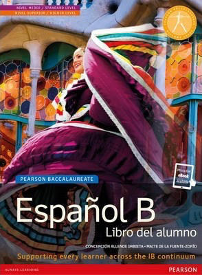Pearson Baccalaureate: Espanol B for the IB Diploma (Book + eBook)