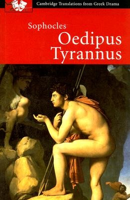 Oedipus Tyrannus by Sophocles (Cambridge Greek Drama)