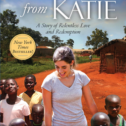 Kisses from Katie : A Story of Relentless Love and Redemption by Katie J. Davis
