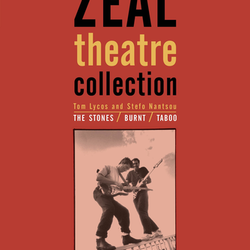 Zeal Theatre Collection: The Stones/Taboo/Burnt (Currency Press)
