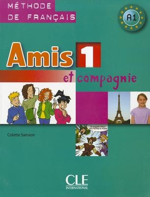 Amis et Compagnie Level 1,  A1 Student Book