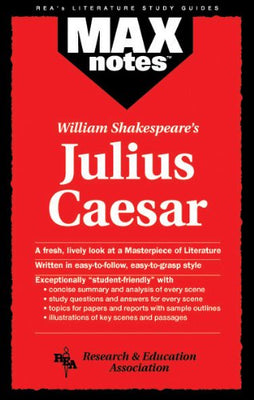 Max Notes William Shakespeare’s Julius Caesar