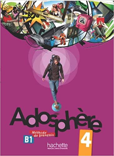 Adosphère 4/B1.1 - Livre de l'élève + CD audio (French Edition)