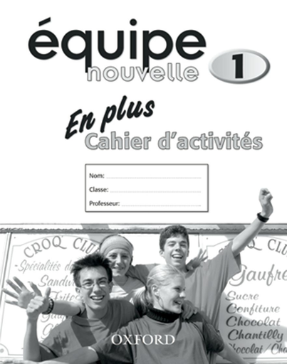 Equipe Nouvelle 1 En Plus Cahier d'activites by Daniele Bourdais et al