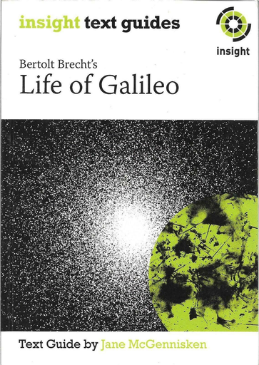 Insight Text Guides: Bertholt Brecht’s Life of Galileo