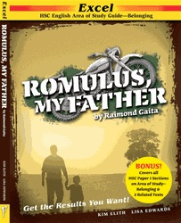 Excel HSC Area of Study: Romulus My Father by Raimond Gaita