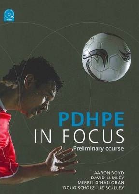PDHPE in Focus Preliminary Course + CD