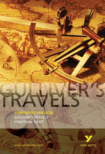 York Notes for GCSE: Gulliver's Travels by Jonathan Swift