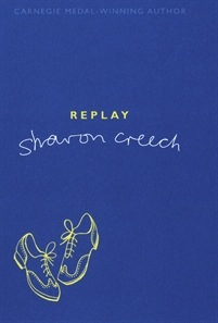 Replay by Sharon Creech