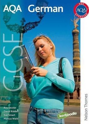 AQA GCSE German: Student Book by Roy Dexter et al