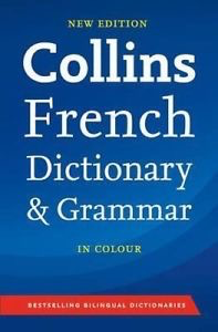 Collins French Dictionary and Grammar, 7th Edition