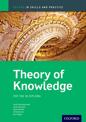 Oxford IB Skills and Practice: Theory of Knowledge