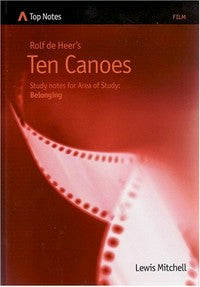 Top Notes: Rolf de Heer’s Ten Canoes, HSC Area of Study: Belonging