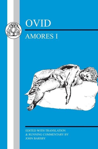 Amores I by Ovid, edited by John Barsby (Bristol Classical Press)