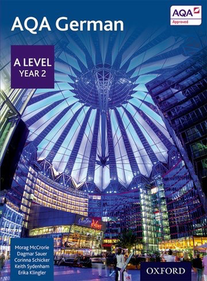 AQA A Level Year 2 German Student Book, 2nd Edition