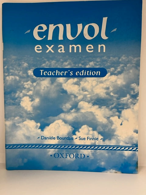 Envol examen Teacher's edition by Danièle Bourdais & Sue Finnie