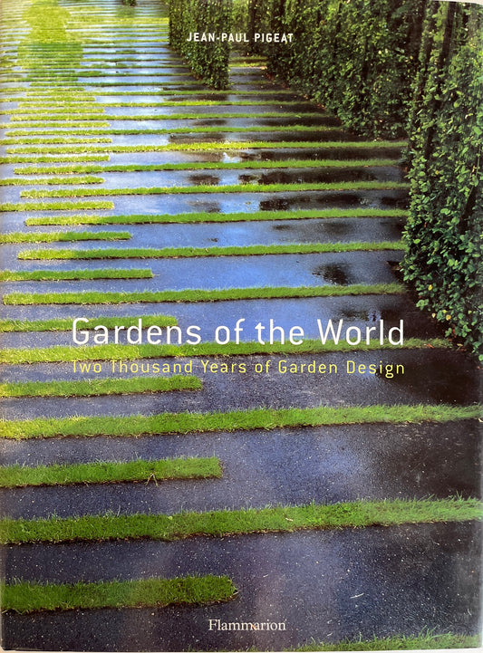 Gardens of the World: Two Thousand Years of Garden Design HC