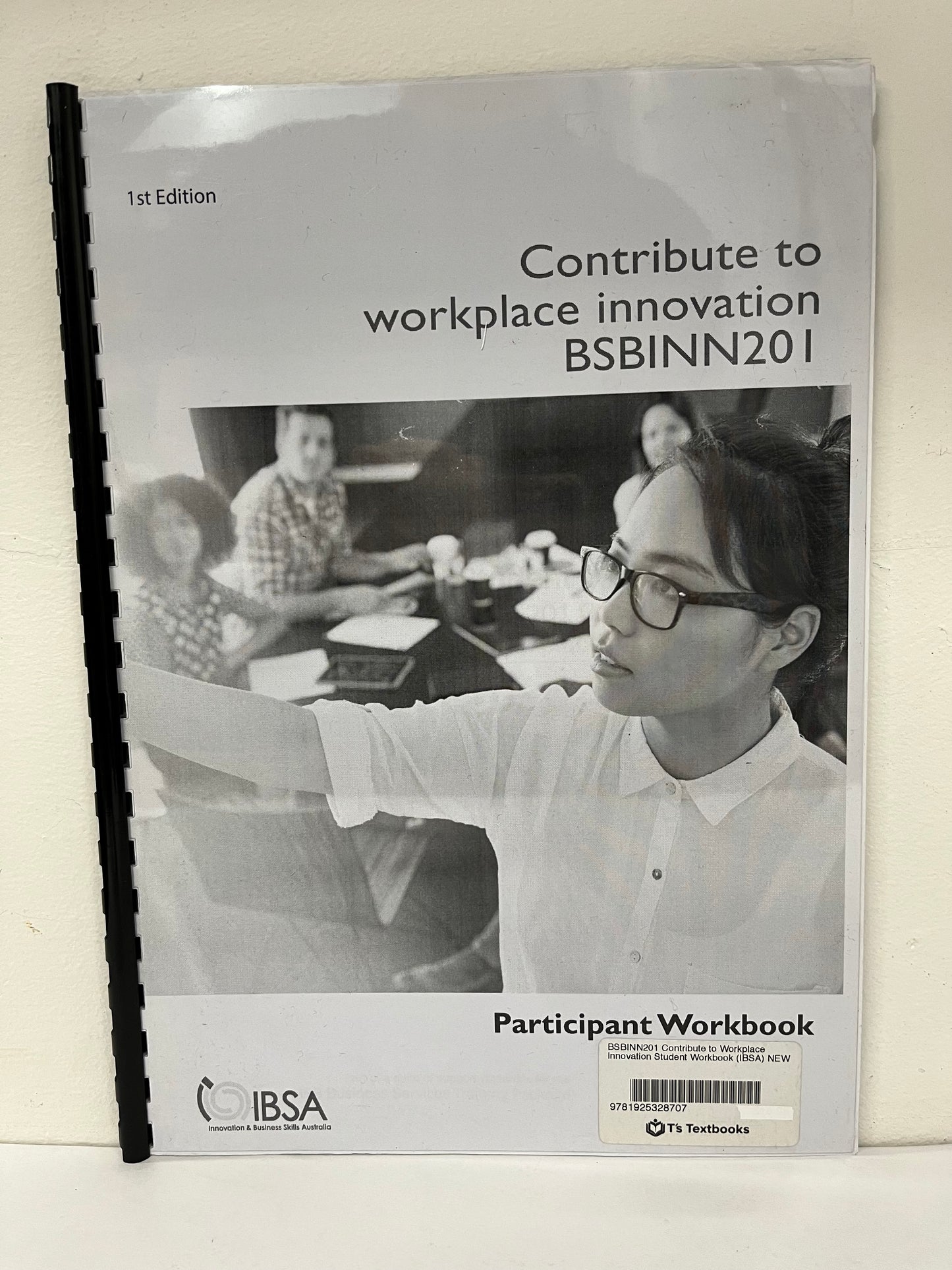 BSBINN201: Contribute to Workplace Innovation Student Workbook, 1st Edition