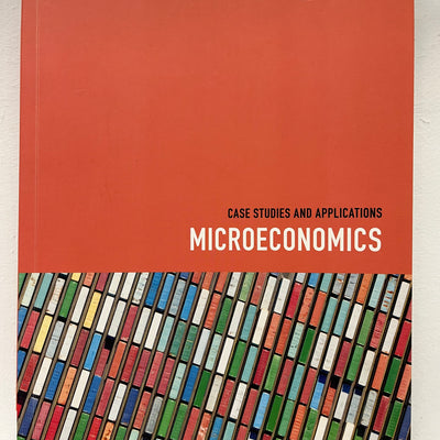 Microeconomics: Case Studies and Applications 3rd Edition By Jeff Borland