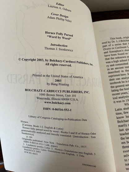 Horace Fully Parsed Word by Word: Books I and II of Horace Odes Grammatically Analyzed and Literally Translated