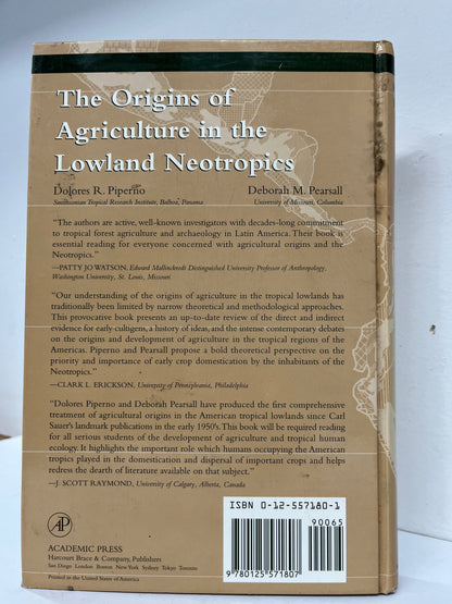 The Origins of Agriculture in the Lowland Neotropics by Piperno & Pearsall 1998