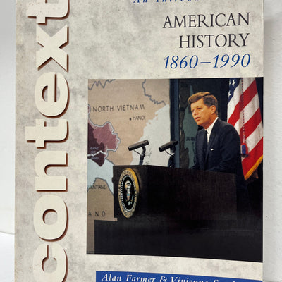Access to History Context: An Introduction to American History, 1860-1990 by Farmer & Sanders