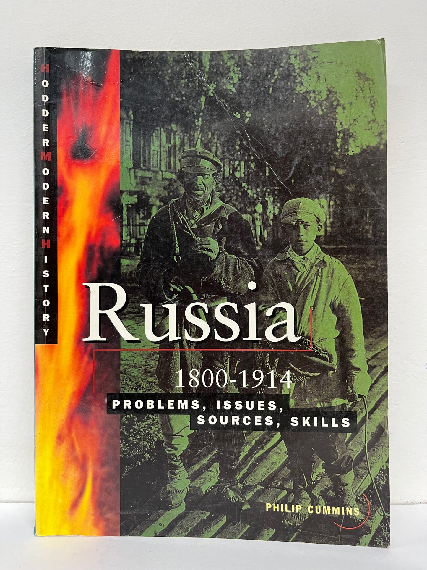 Cambridge Senior History: Russia 1800-1914: Problems, Issues, Sources, Skills by Philip Cummins