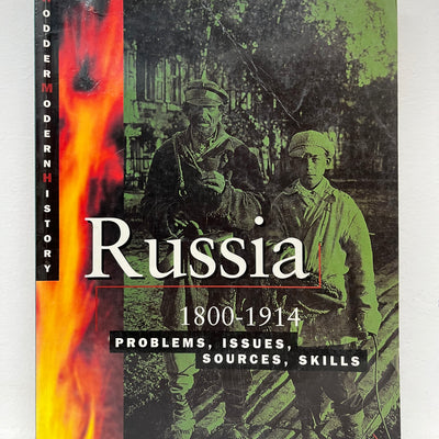 Cambridge Senior History: Russia 1800-1914: Problems, Issues, Sources, Skills by Philip Cummins
