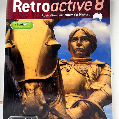 Retroactive 8 Australian Curriculum for History Student Book & EBookPLUS by Maureen Anderson et al