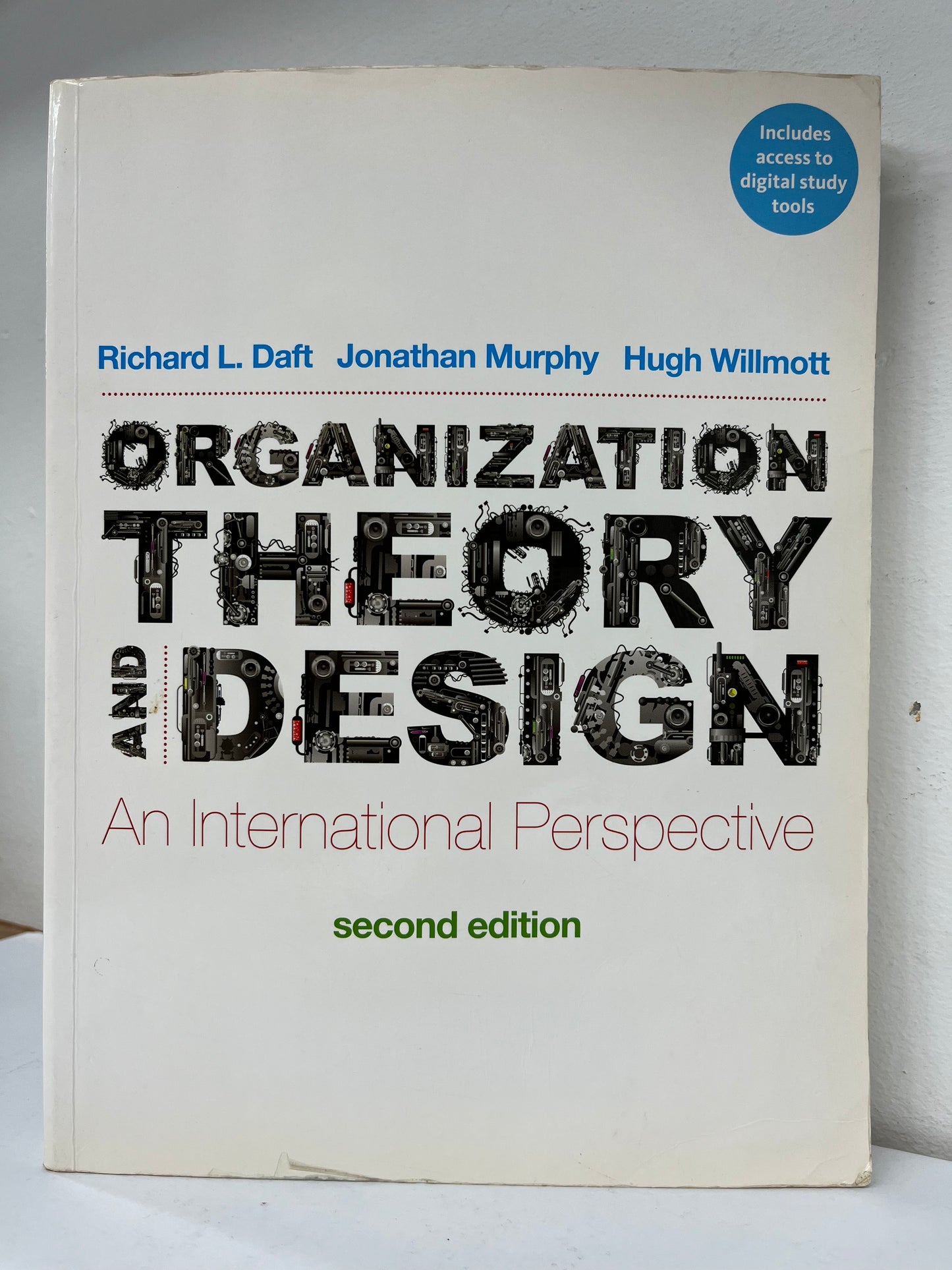 Organization Theory and Design: An International Perspective (with CourseMate) by Richard Daft