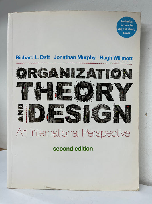Organization Theory and Design: An International Perspective (with CourseMate) by Richard Daft