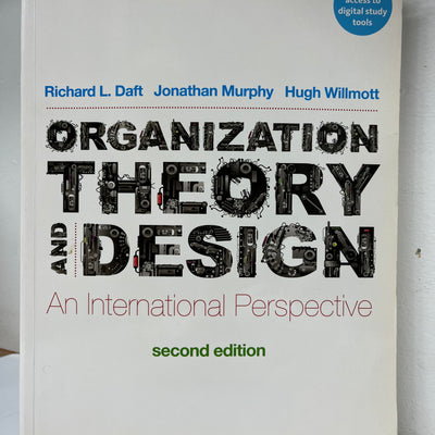 Organization Theory and Design: An International Perspective (with CourseMate) by Richard Daft
