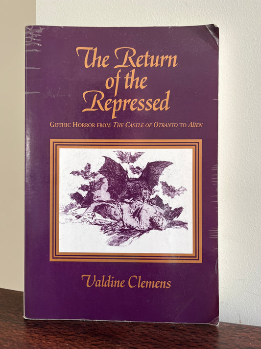 The Return of the Repressed: Gothic Horror from The Castle of Otranto to Alien