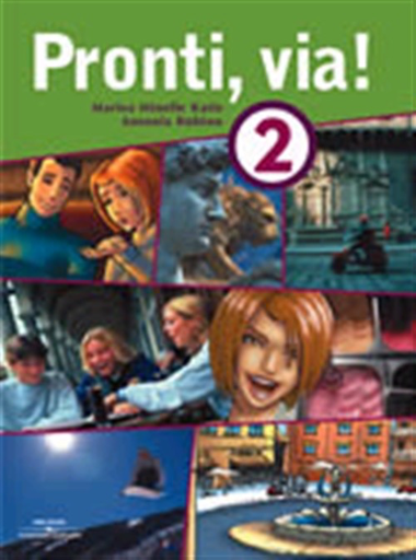 Pronti, via! 2 Student Book by Marisa Minelle Katis, Antonia Rubino