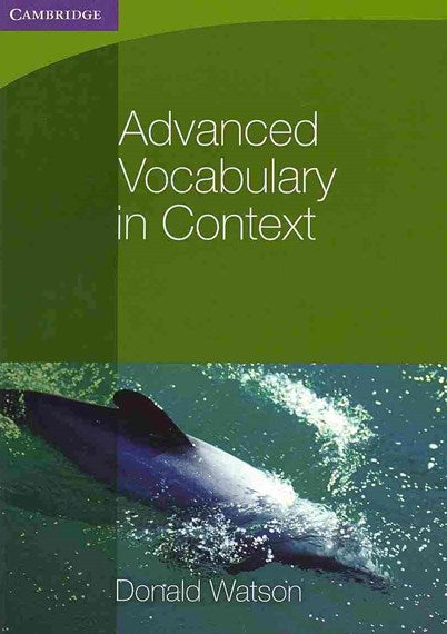 Advanced Vocabulary in Context by Donald Watson