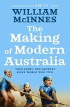 The Making of Modern Australia by William McInnes