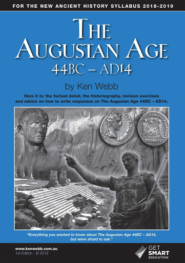 The Augustan Age: 44BC-AD14 by Ken Webb (2019 Spiral Bound Edition)