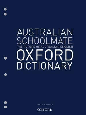 Australian Schoolmate Oxford Dictionary 5th Edition