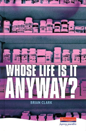 Whose Life Is It Anyway? by Brian Clark (Heinemann Plays) HC