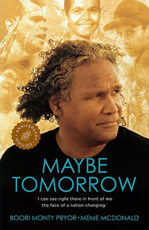 Maybe Tomorrow by Boori Monte Pryor & Meme McDonald