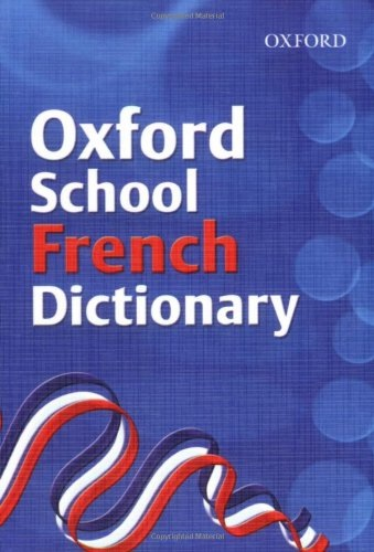 Oxford School French Dictionary, 2007 Ed., Linen Finish Cover
