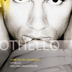 York Notes Advanced: Othello by William Shakespeare