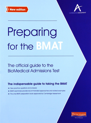 Preparing for the BMAT: The Official Guide to the BioMedical Admissions Test
