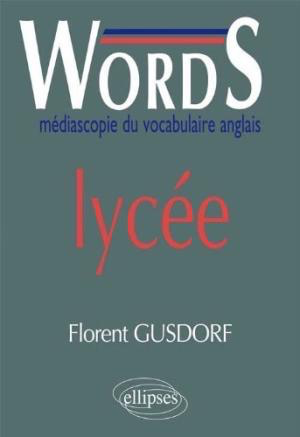 Words: mediascopie du vocabulaire anglais lycee by Florent Gusdorf