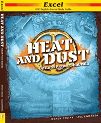 Excel HSC English Area of Study: Heat and Dust by Ruth Prawer Jhabvala