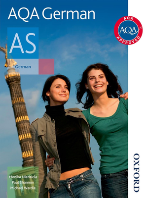 AQA German AS Student Book by Monika Niedziela et al
