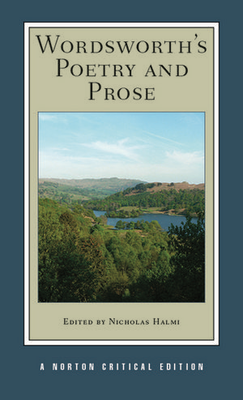Wordsworth's Poetry and Prose (Norton Critical Edition)
