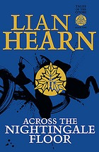 Across the Nightingale Floor: Book 1 (Tales of the Otori) by Lian Hearn